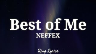 NEFFEX - Best of Me [ Lyrics]