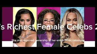 America’s Richest Female Celebrities in 2025