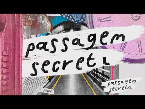 EUGÊNIO - Passagem Secreta (Vídeo Oficial)