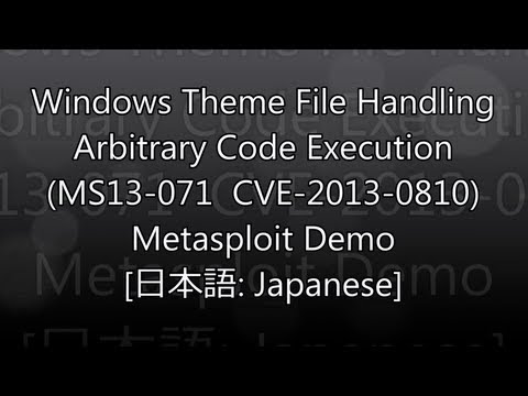 [日本語: Japanese] Windows Theme File Handling Arbitrary Code Execution Metasploit Demo
