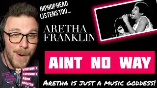 ARETHA FRANKLIN - AINT NO WAY (Reaction) | ARETHA IS JUST A MUSIC GODDESS!