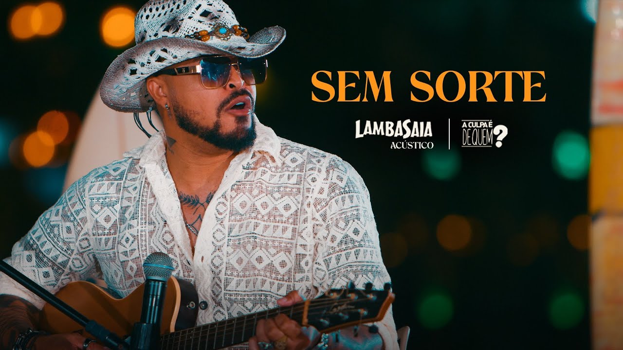 Lambasaia - Sem sorte (Clipe Oficial)
