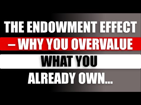 The Endowment Effect β Why You Overvalue What You Already Own | Awesome Facts by Awesome Facts