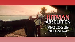 Hitman Absolution - Prologue (Professional Gameplay)