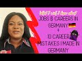 WHAT I WISH I KNEW ABOUT JOBS & CAREERS IN GERMANY | 10 CAREER MISTAKES I MADE IN GERMANY