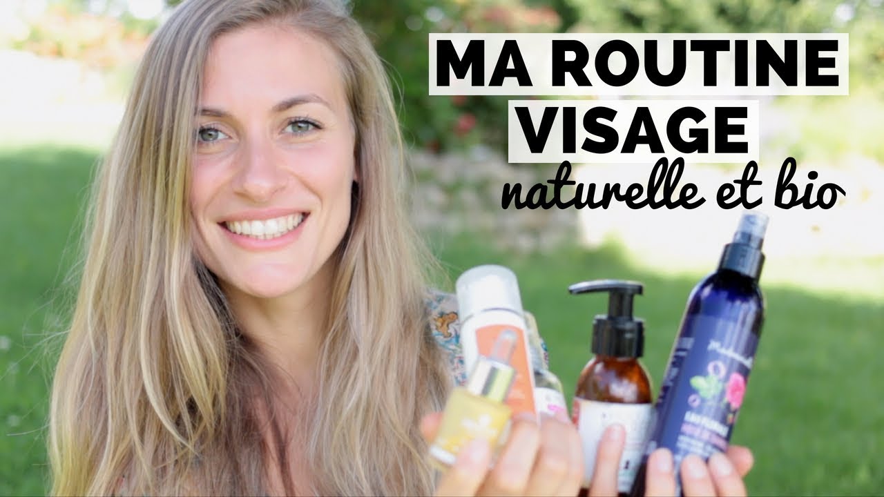 MA ROUTINE VISAGE BIO ET NATURELLE