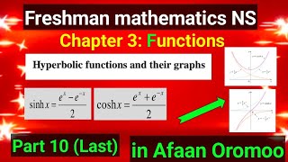 Hyperbolic functions and their Graphs freshman mathematics Chapter 3 by Afaan Oromoo| part 10, last