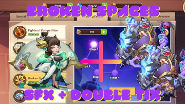 IDLE HEROES - BROKEN SPACES WITH DOUBLE 10 STAR TIX - S890