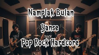 Download Lagu Yanse - Namplak Bulan Cover Pop Rock Hardcore  MP3