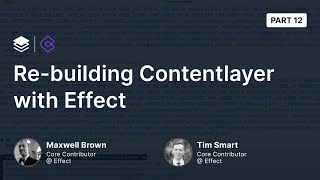 Rebuilding Contentlayer w/ Effect (Part 12)