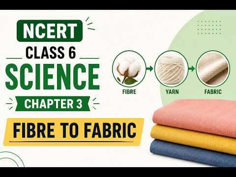 NCERT Class 6 Science, Chapter 3, Exercise 1, Question 1 Fibre to Fabric