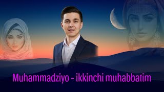 Muhammadziyo - ikkinchi muhabbatim(karaoke+)