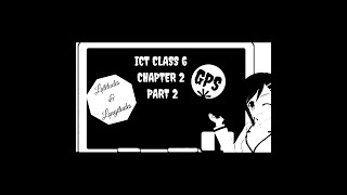 ICT CLASS 6 CHAPTER 2 PART 2