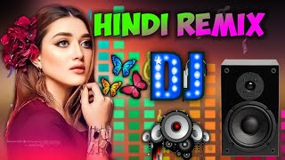 New Hindi Dj Song best Hindi Old Dj Remix  Bollywood Nonstop Dj Song 2025 Dj Song New Dj Re