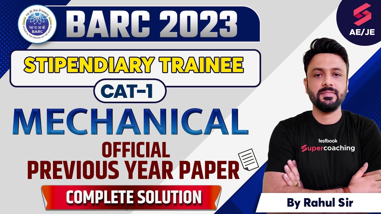 BARC PREVIOUS YEAR QUESTION PAPER | MECHANICAL PYQs for BARC STIPENDIARY TRAINEE CAT-1 |  Rahul Sir