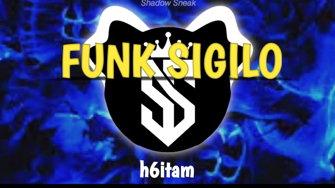FUNK SIGILO // h6itam //Shadow Sneak //phonk