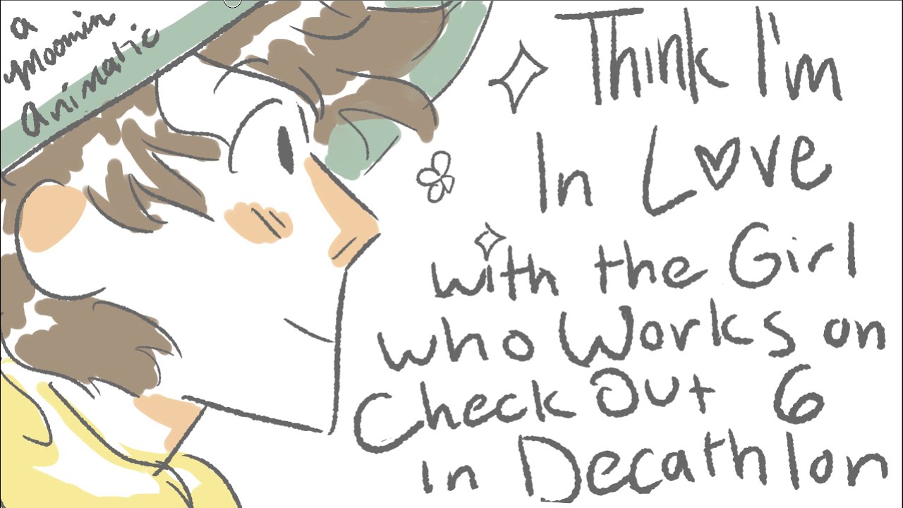 Dumb Snufmin Animatic (I Think I'm in Love with the Girl Who Works on Checkout Six in Decathlon)