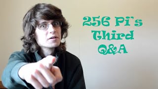 256Pis Third Q&A