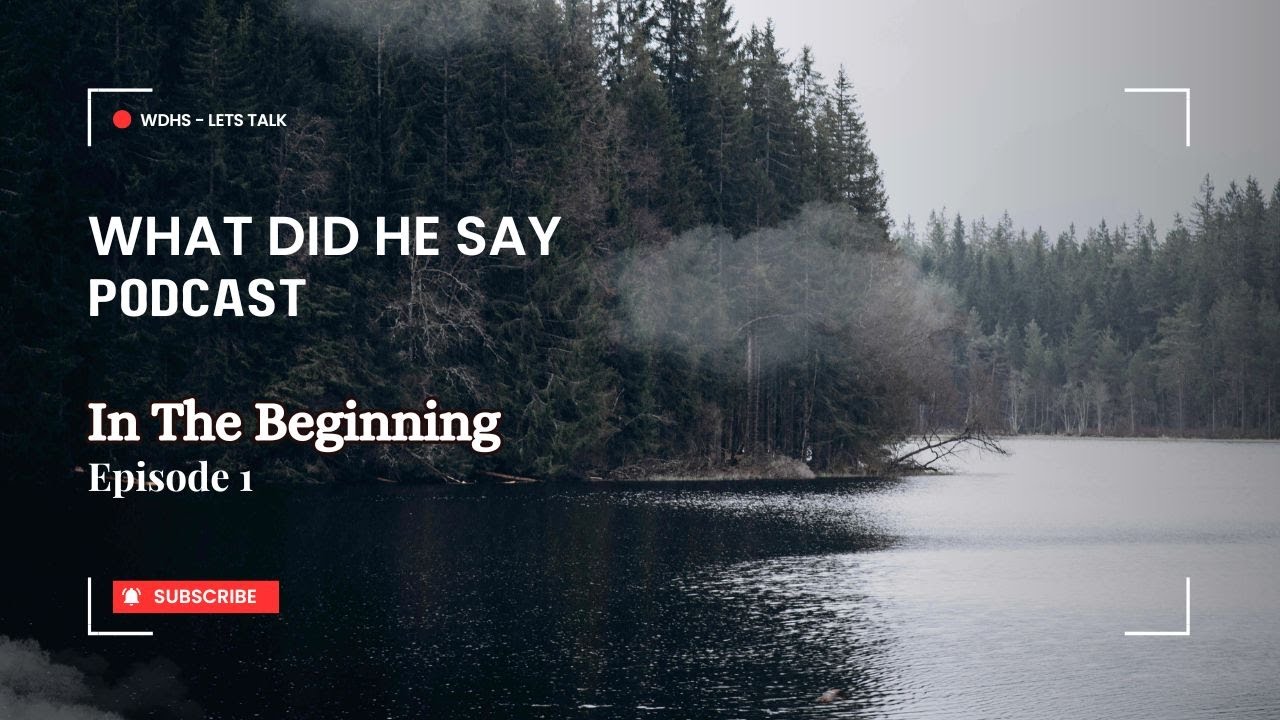 In the Beginning | Episode 1 | What did He say