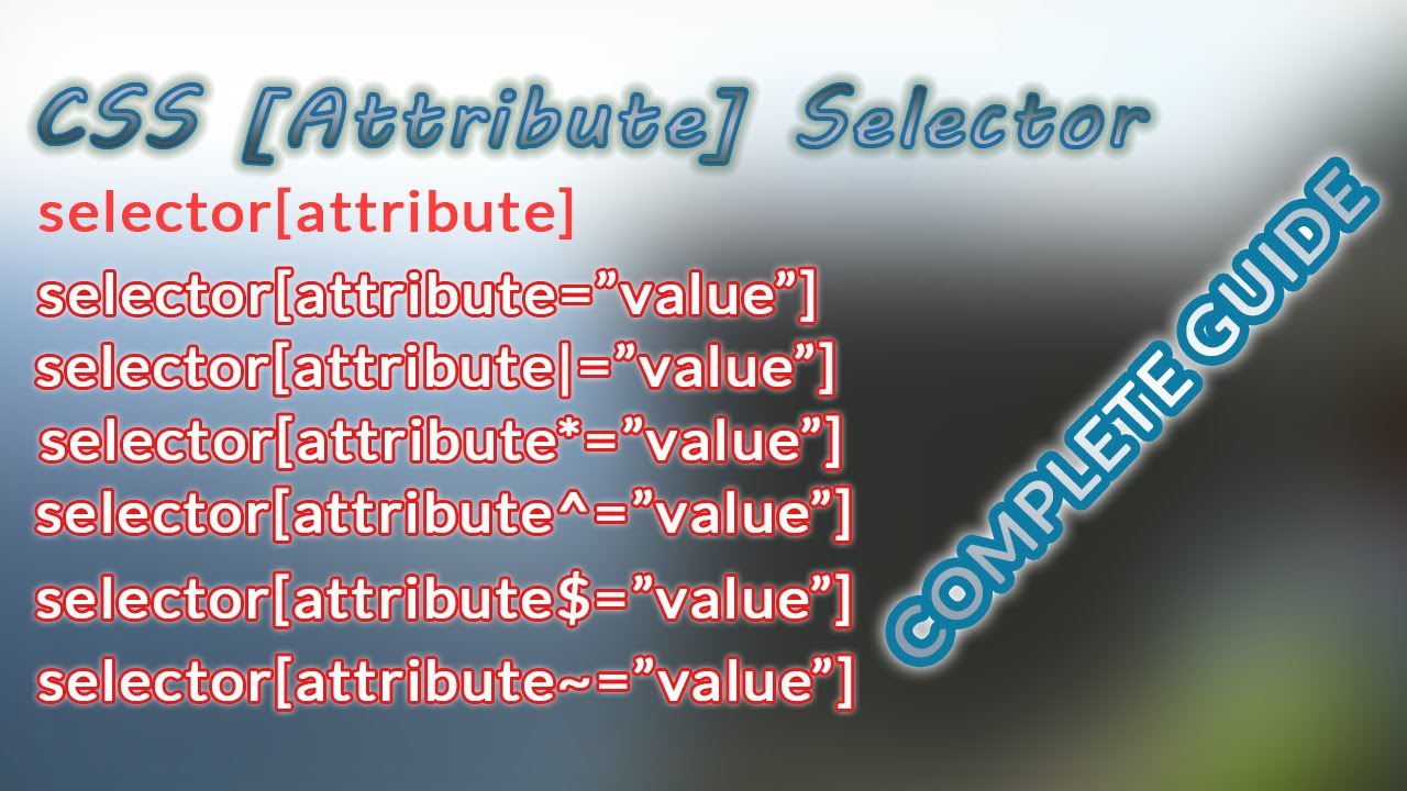 Attribute Selector Complete Guide in CSS | Web Development | The Quick ...