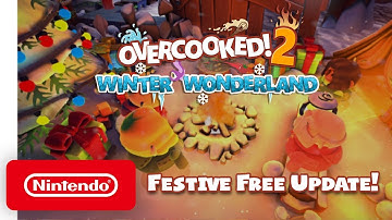 Overcooked! 2 - Winter Wonderland Launch Trailer - Nintendo Switch