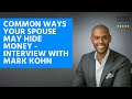 Common Ways Your Spouse May Hide Money - Interview with Mark Kohn, Forensic Accountant