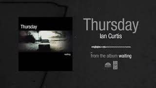 Watch Thursday Ian Curtis video