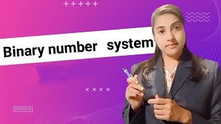Lecture-1  Binary number system : Interconversion with decimal number system