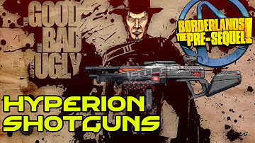 Borderlands The Pre Sequel: TGtBatU Hyperion Shotguns