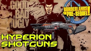 Borderlands The Pre Sequel: TGtBatU Hyperion Shotguns