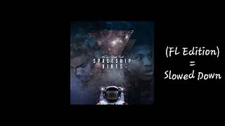 NoCap - Spaceship Vibes (FL Edition) Slowed Down [HD Audio]