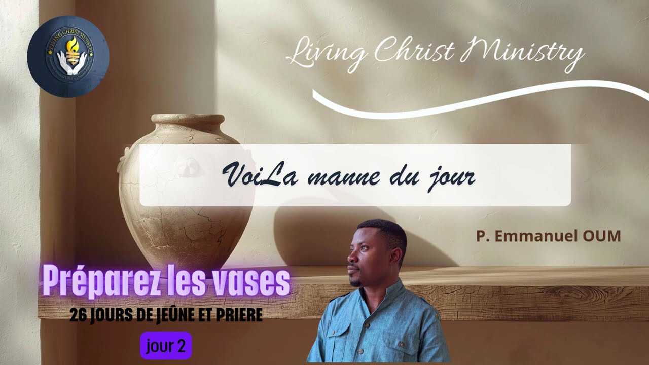 LA MANNE DU JOUR - P. Emmanuel OUM - 06/01/2026 - LCM