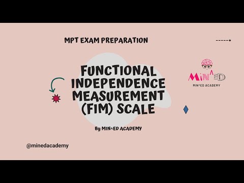 FUNCTIONAL INDEPENDENCE MEASUREMENT (FIM) SCALE by MIN^ED ACADEMY