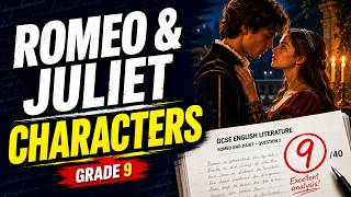 Romeo and Juliet: How to Analyse Every Major Character