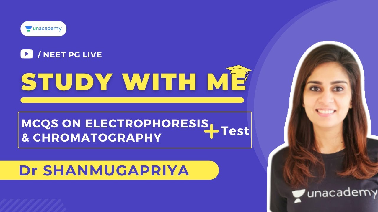 Study with Me | S 6 | MCQs on Electrophoresis & Chromatography | Biochemistry | Dr Shanmugapriya