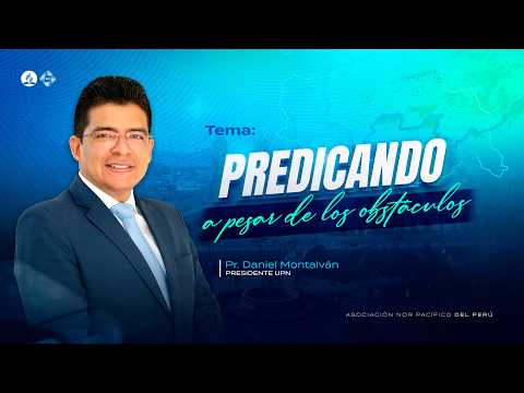 🔴 EN VIVO | Encuentro de Líderes – Predicando a pesar de los obstáculos | Pr. Daniel Montalván