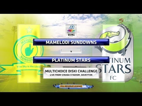 MultiChoice Diski Challenge 2017/2018 - Mamelodi Sundowns vs Platinum Stars