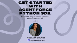 Get Started with Agentforce Python SDK Details