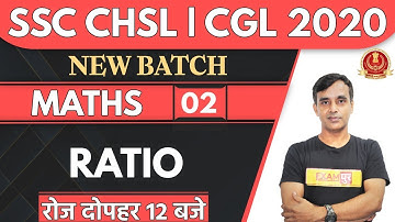 SSC CHSL | CGL 2020 || New Batch || Maths || By Vikas Parashar Sir || Class 02 || RATIO