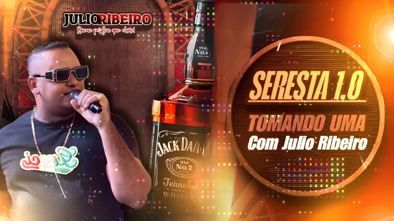SERESTA 1.0 TOMANDO UMA COM JULIO RIBEIRO 