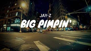 Jay - Z - Big Pimpin / 
