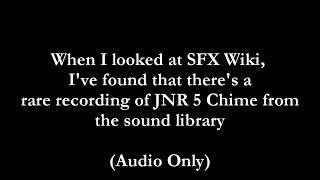 Whistle Mysteries 19: Rare JNR 5 Chime Recording