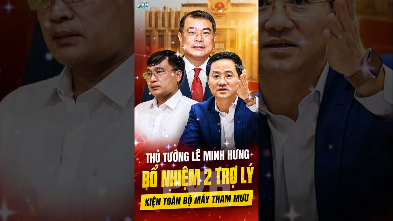 THỦ TƯỚNG LÊ MINH HƯNG RA QUYẾT ĐỊNH MỚI