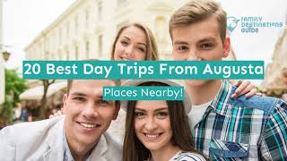 20 Best Day Trips From Augusta