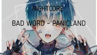 Nightcore - Bad Word Panicland