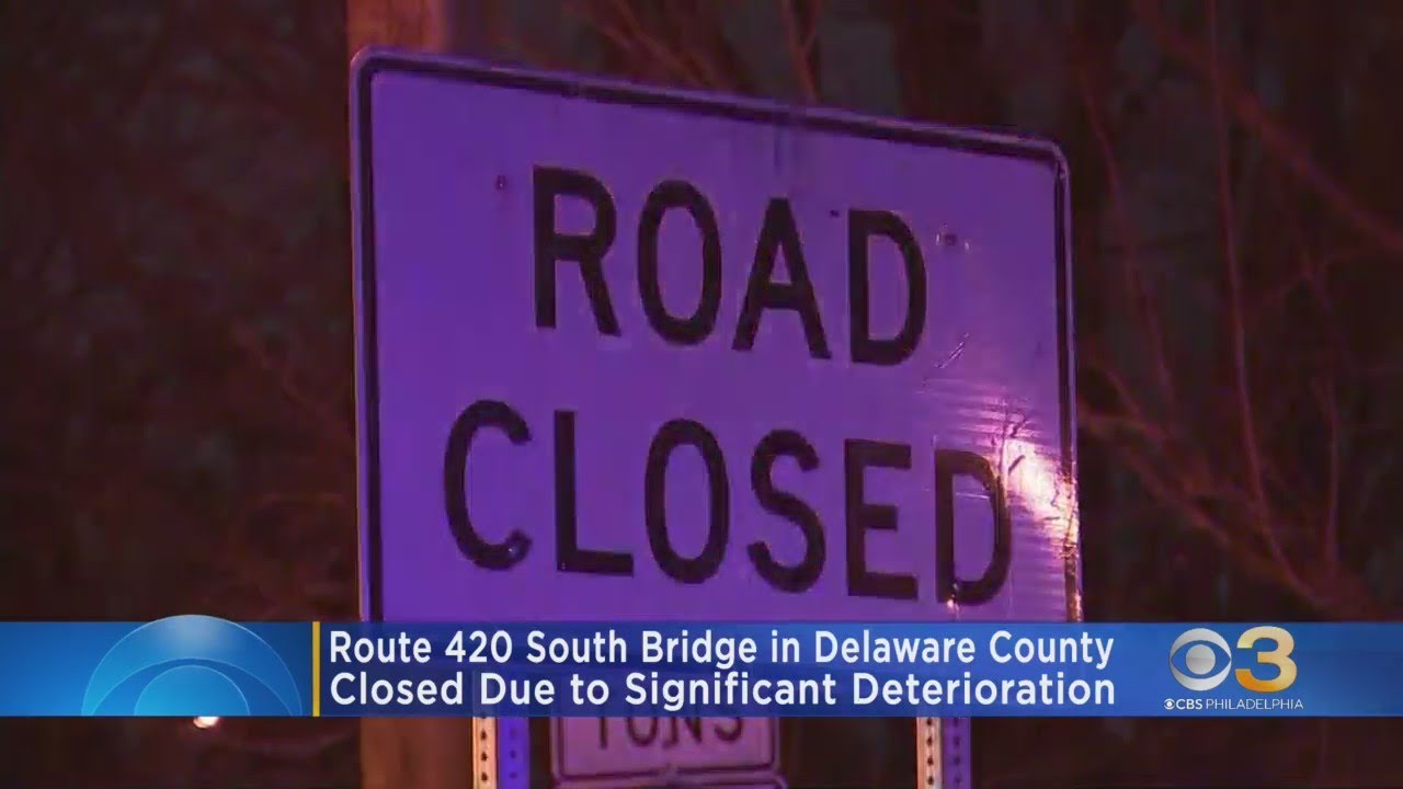 Why this bridge in Delaware County closed suddenly