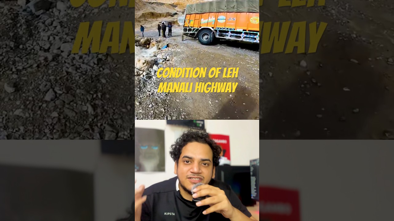 17: Condition of Leh Manali Highway in Monsoon 