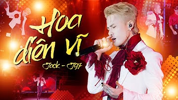 JACK - J97 | HOA DIÊN VĨ | LIVE STAGE