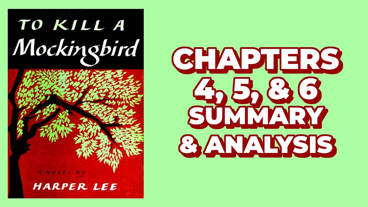 To Kill a Mockingbird Chapters 4, 5 & 6 Summary and Analysis | Harper