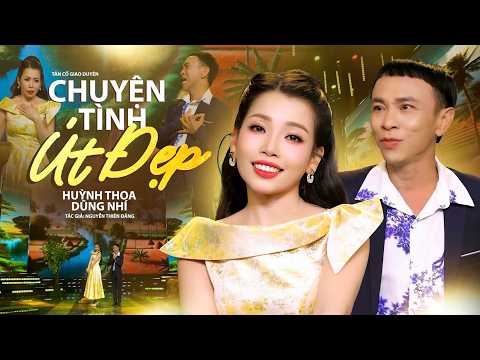 Mê Khúc Tân Cổ Giao Duyên Đốn Tim Triệu Khán Giả ♥️ Chuyện Tình Út Đẹp - Huỳnh Thoa ft Dũng Nhí